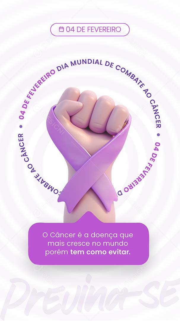 Story Social Media 04 De Fevereiro Dia Mundial De Combate ao Câncer PSD Editável