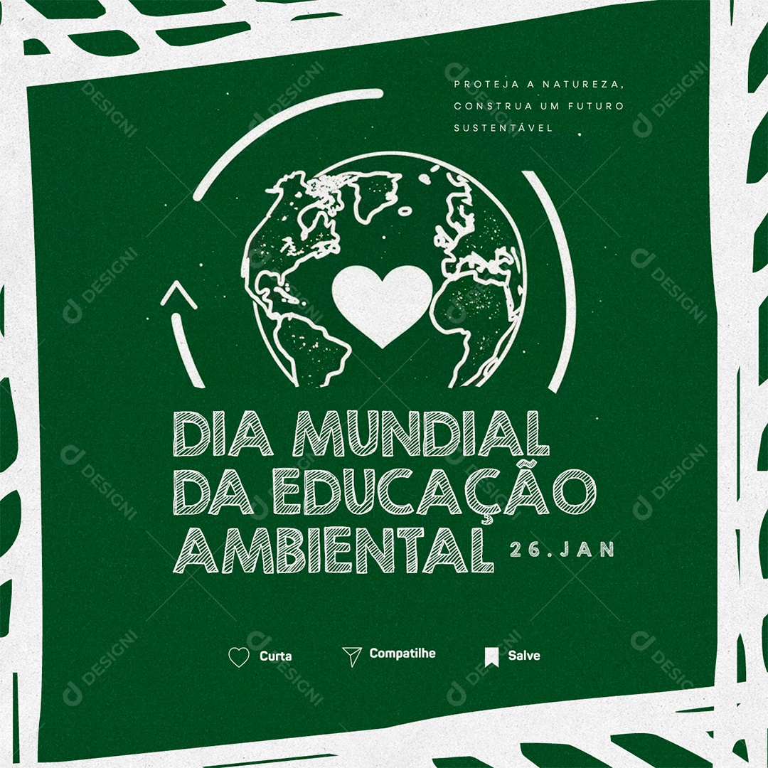 Dia Mundial Da Educação Ambiental 26 De Janeiro Proteja a Natureza Social Media PSD Editável