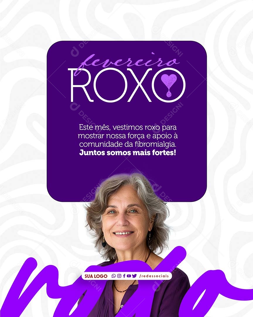 Fevereiro Roxo Juntos Somos mais Fortes Social Media PSD Editável