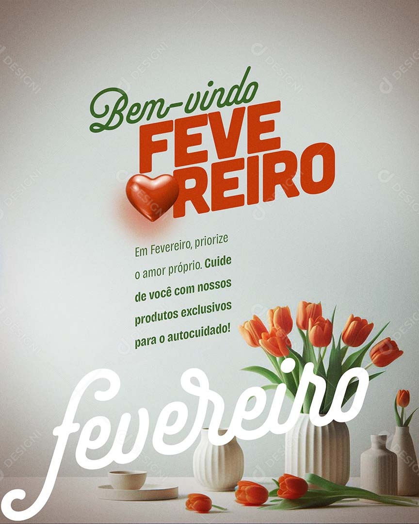 Bem-Vindo Fevereiro Priorize o Amor Próprio Social Media PSD Editável