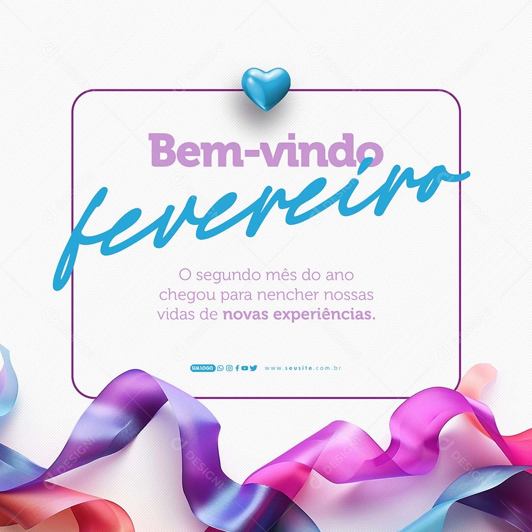 Bem-Vindo Fevereiro  o Segundo Mês do Ano Social Media PSD Editável
