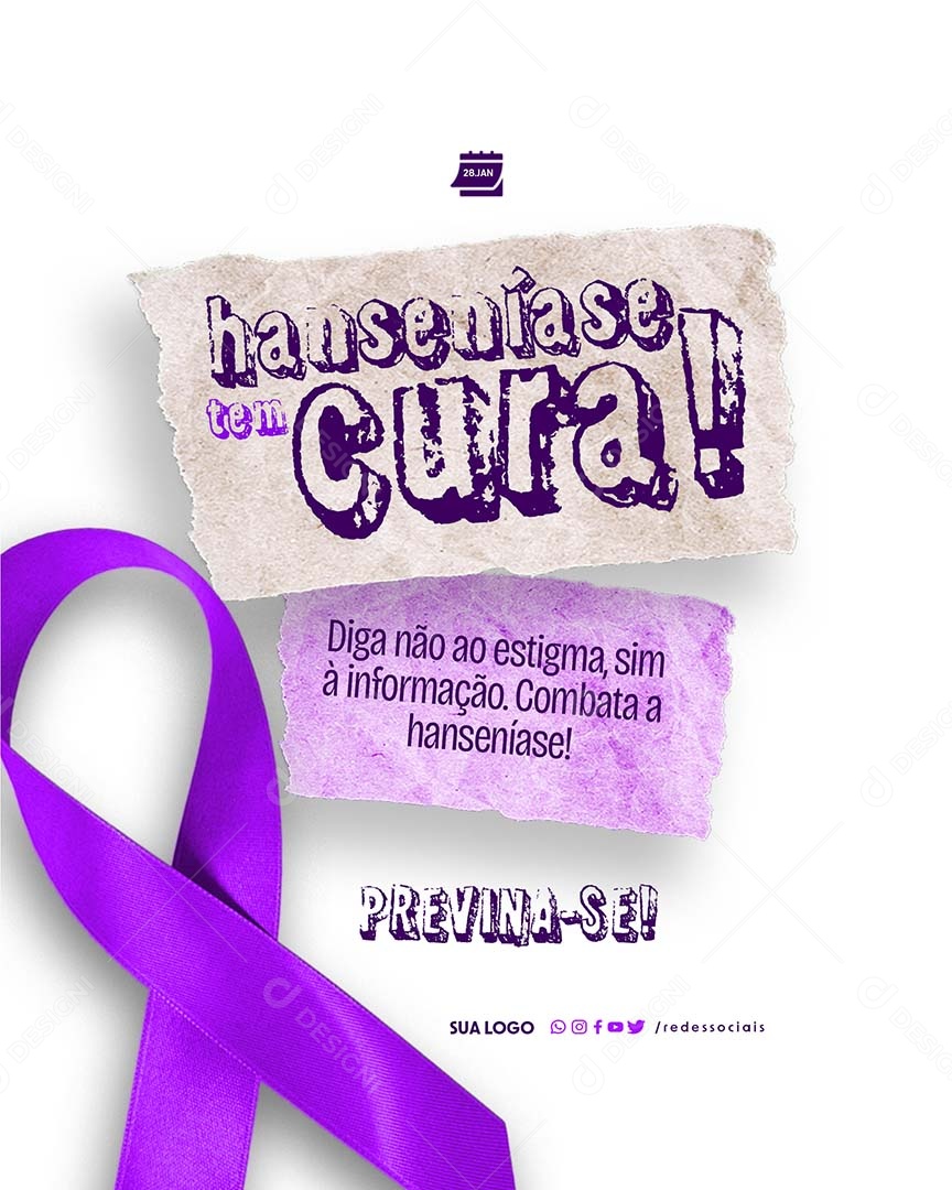 Dia Nacional de Combate e Prevenção da Hanseníase 28 de Janeiro tem Cura Social Media PSD Editável