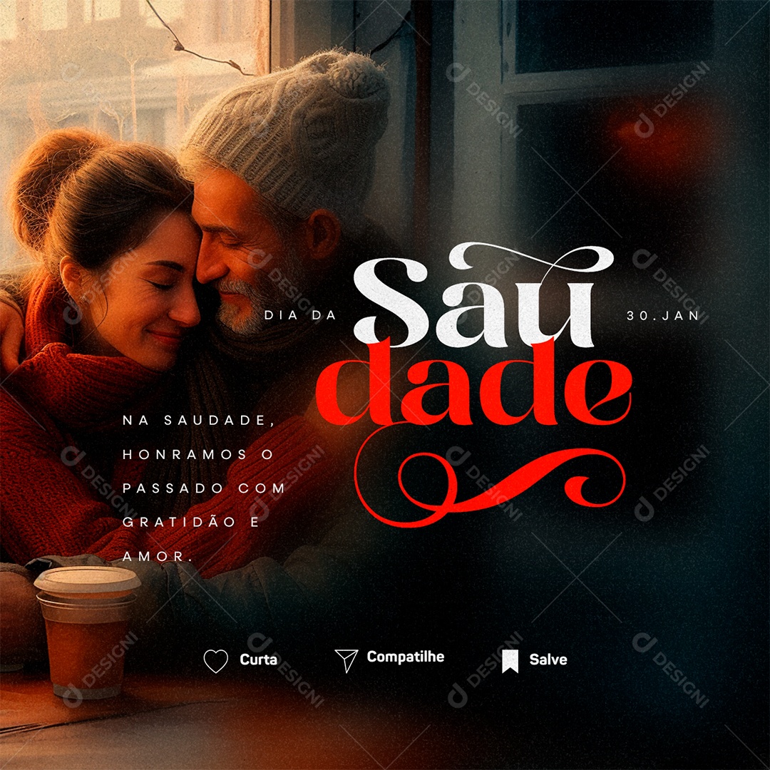 Dia da Saudade 30 De Janeiro Honramos o Passado com Gratidão Social Media PSD Editável