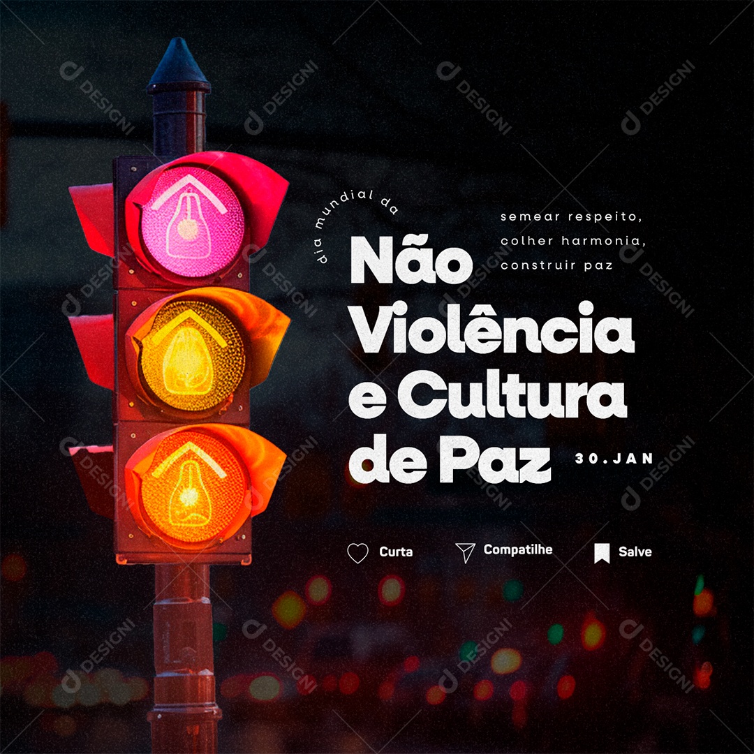 Dia Mundial da Não violência e Cultura de Paz 30 de Janeiro semear respeito Social Media PSD Editável