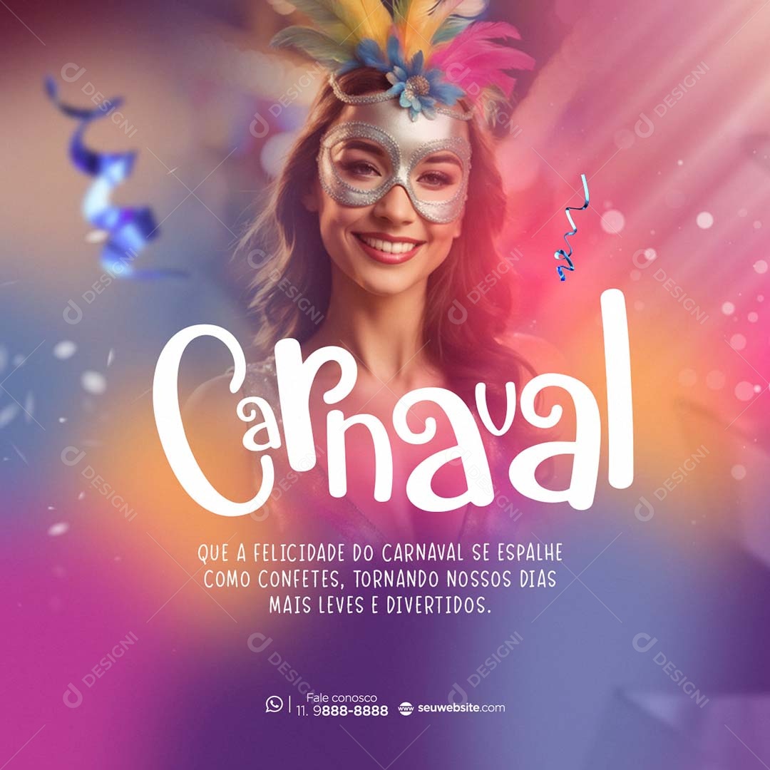 Carnaval que a Felicidade se Espalhe como Confetes Social Media PSD Editável