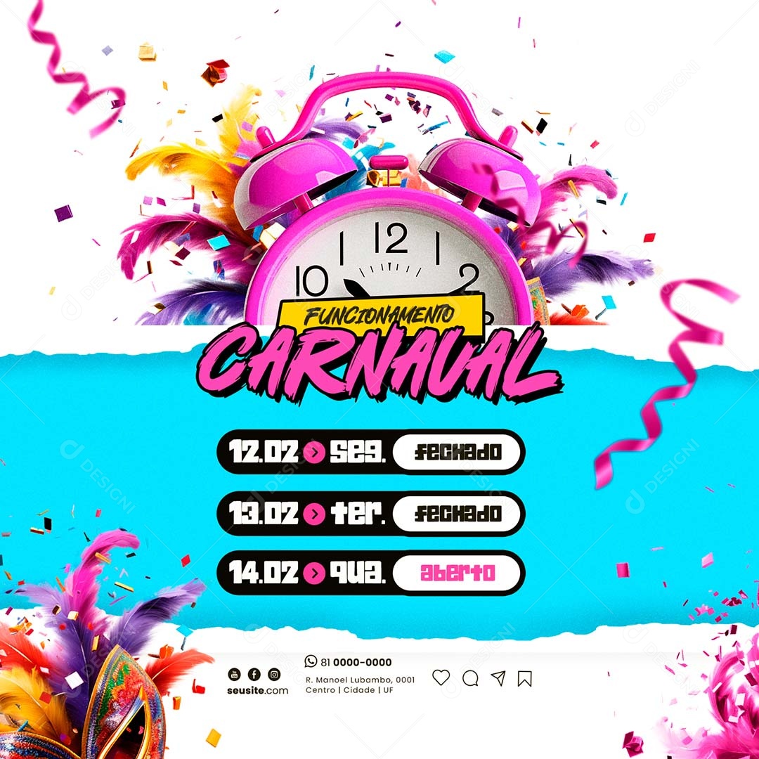 Funcionamento Carnaval 12 e 13/02 Fechado 14/02 Aberto Social Media PSD Editável