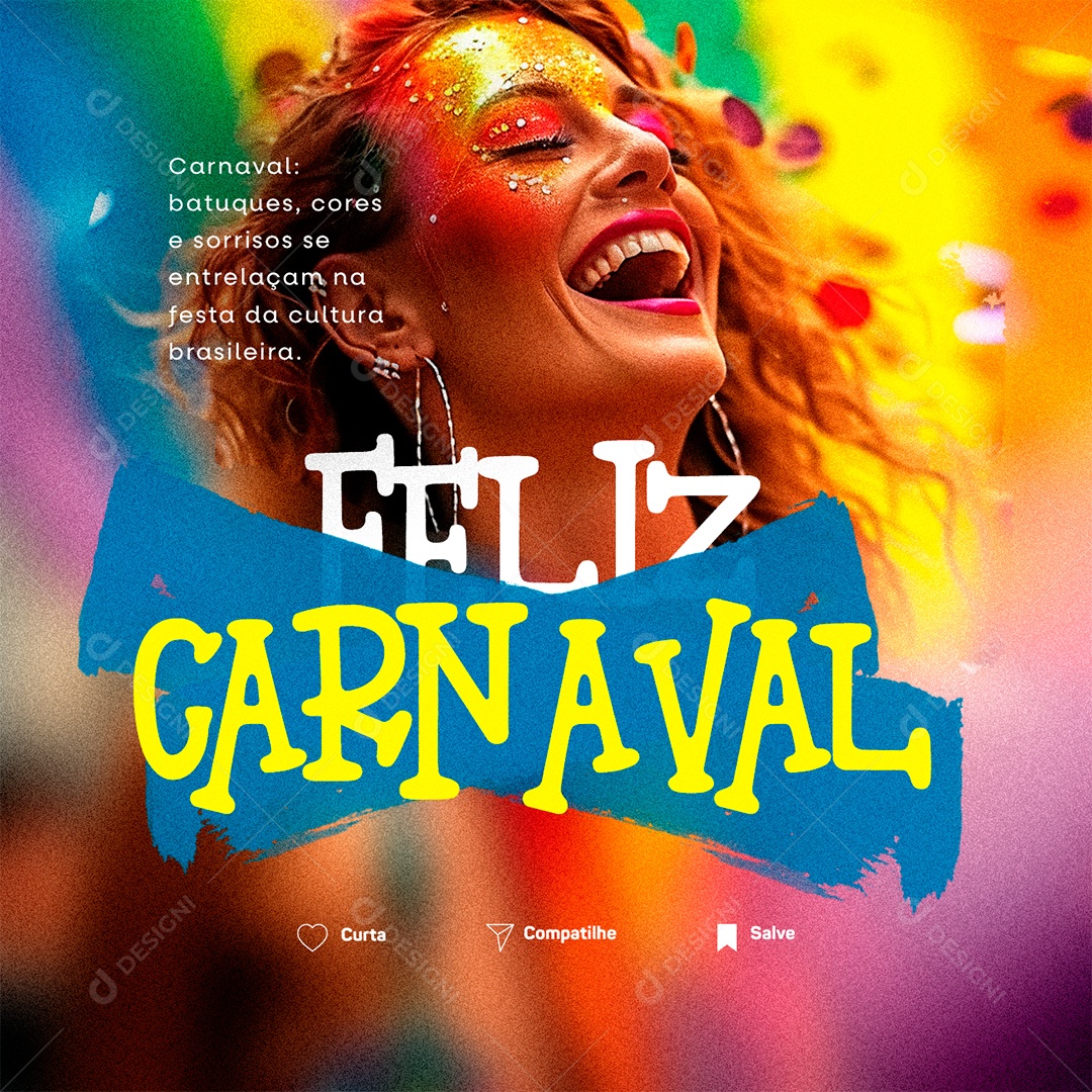 Feliz Carnaval batuques cores e sorrisos Social Media PSD Editável