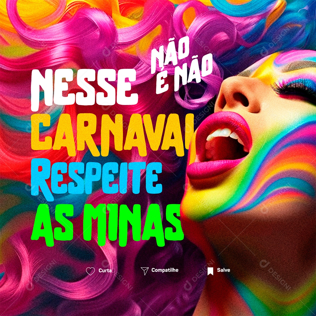 Carnaval Nesse Respeite as Minas Não é Não Social Media PSD Editável