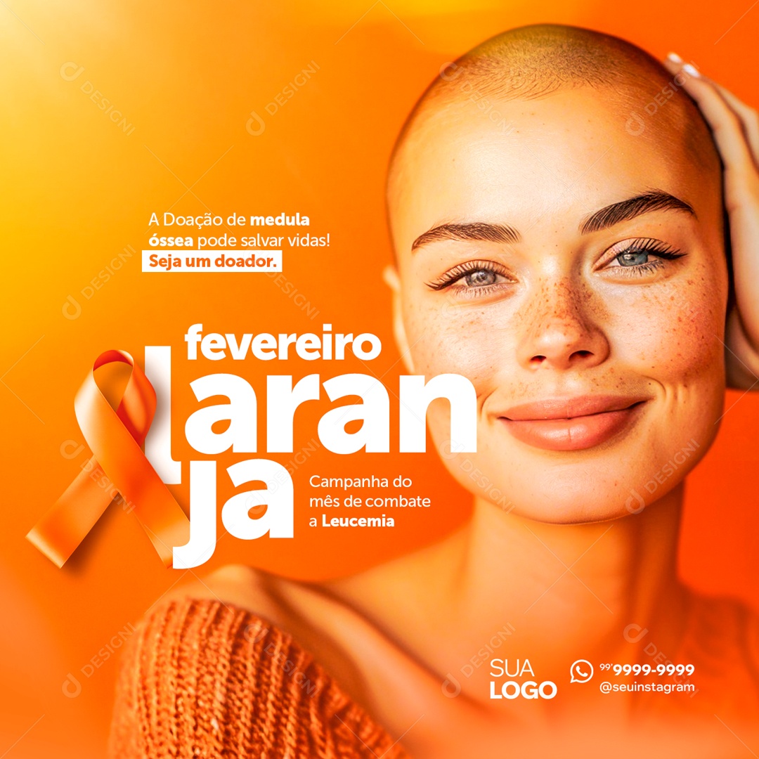 Fevereiro Laranja Doação de Medula Óssea pode Salvar Vidas Social Media PSD Editável