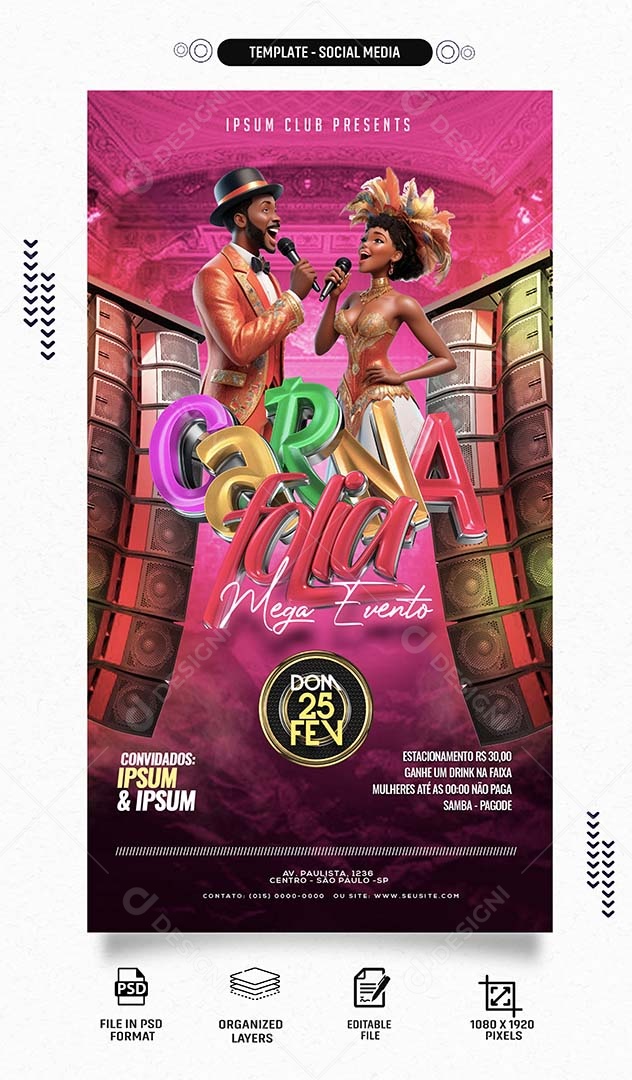 Story Carna Folia Mega Evento Mulheres até 00 Horas não Paga Samba Pagade Social Media PSD Editável