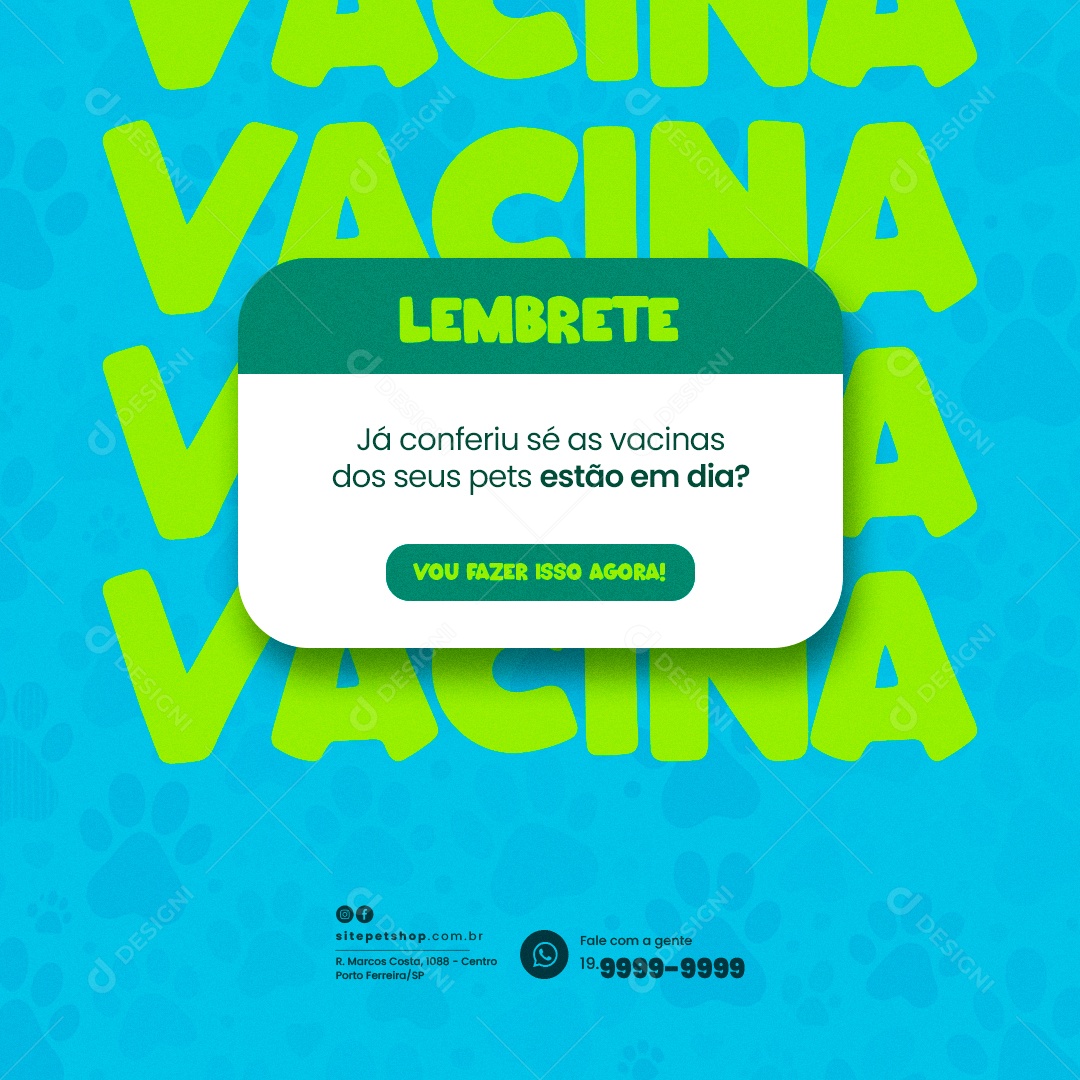 Pet Shop Lembrete Já conferiu sé as vacinas dos seus pets estão em dia Social Media PSD Editável