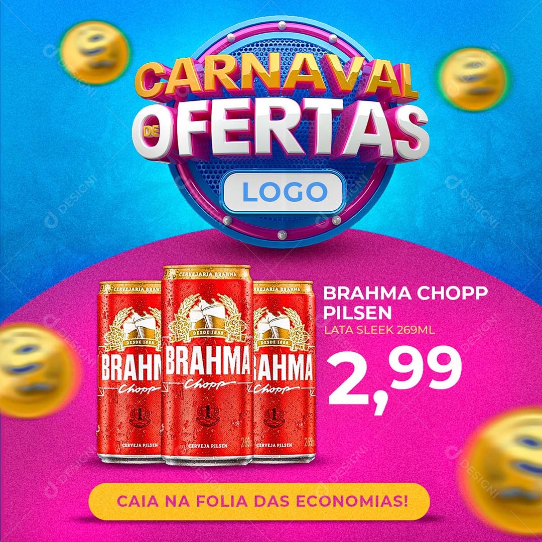 Carnaval de Ofertas Brahma Choop Pilsen Lata Sleek 269 ML Social Media PSD Editável
