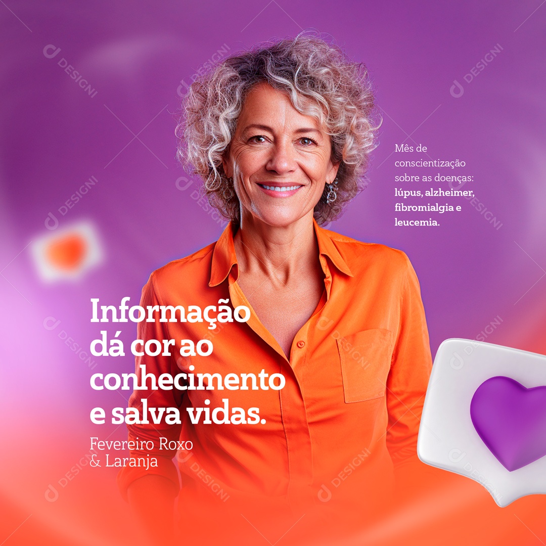 Fevereiro Roxo e Laranja Informação dá Cor ao Conhecimento e Salva Vidas Social Media PSD Editável