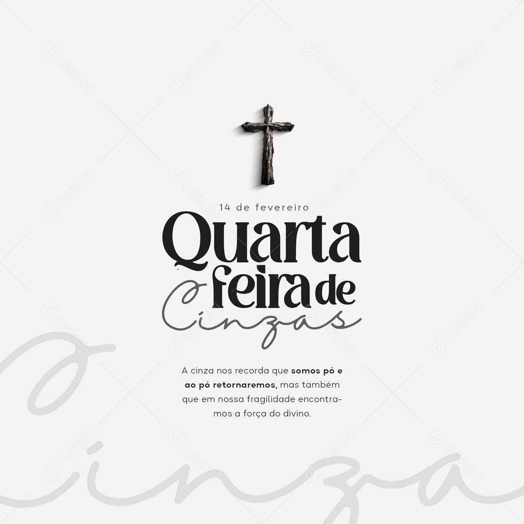 Quarta Feira de Cinzas 14 de Fevereiro nos Recorda que Somos Pó Social Media PSD Editável