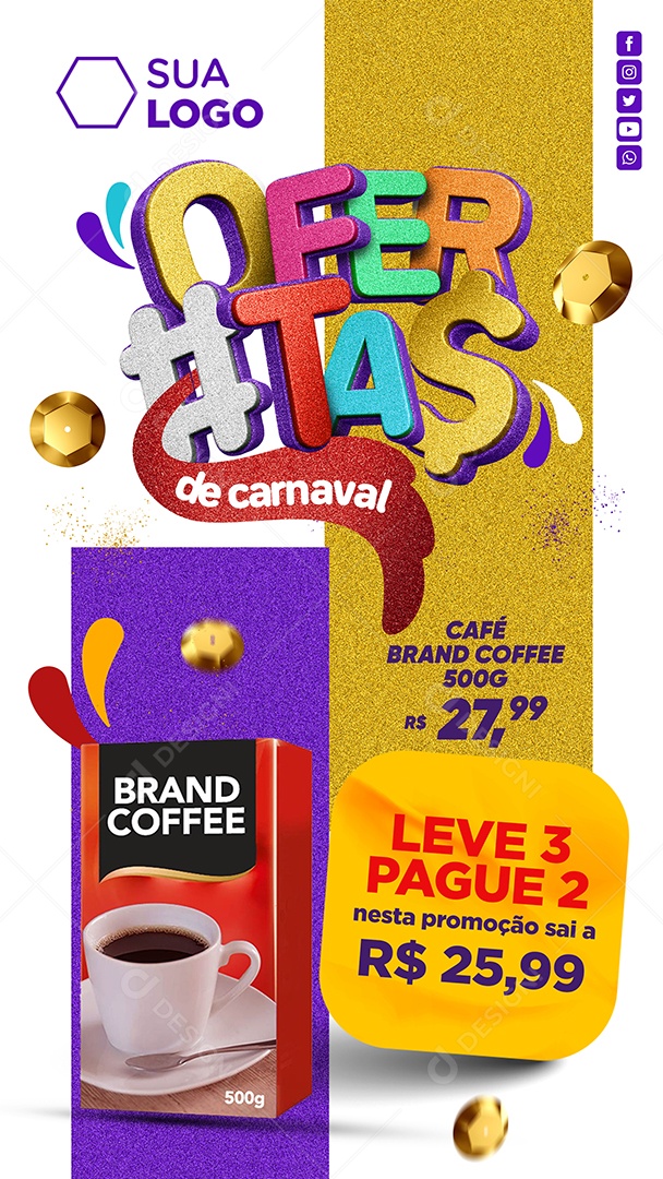 Story Supermercado Ofertas de carnaval Café Brand Leve 3 Pague 2Social Media PSD Editável