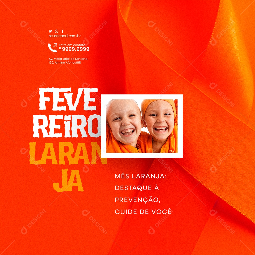 Fevereiro Laranja Destaque à Prevenção Cuide de Você Social Media PSD Editável