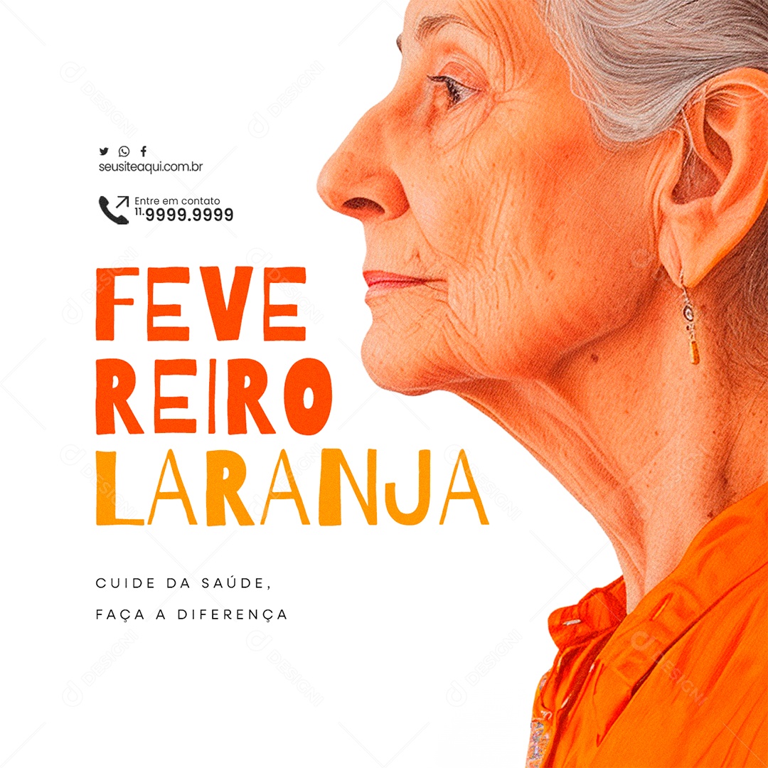 Fevereiro Laranja Cuide da Saúde Faça a Diferença Social Media PSD Editável