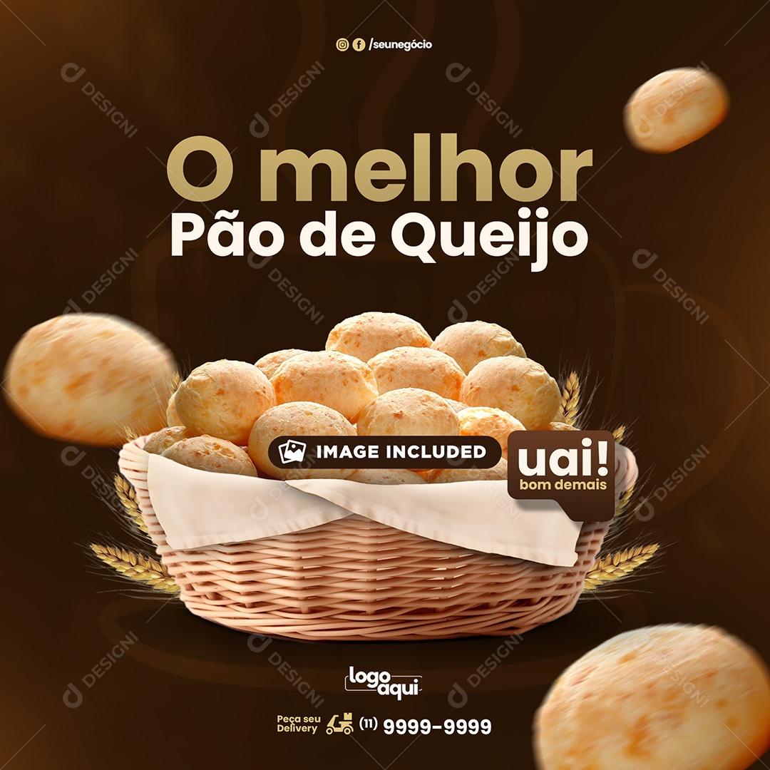 Padaria o Melhor Pão de Queijo Uai Bom Demais Social Media PSD Editável