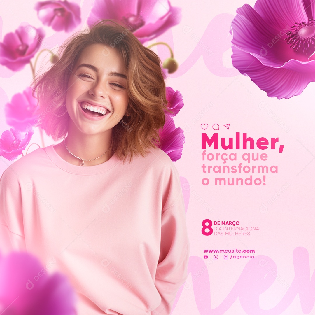 Dia Internacional das Mulheres 8 de Março Força que Transforms o Mundo Social Media PSD Editável