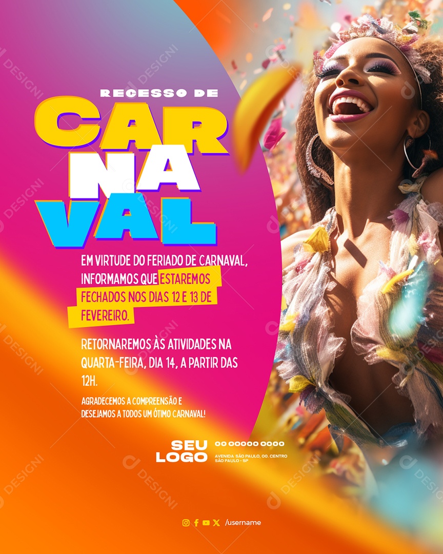 Recesso de Carnaval em Virtude do Feriado Informamos que Estaremos Fechado Social Media PSD Editável