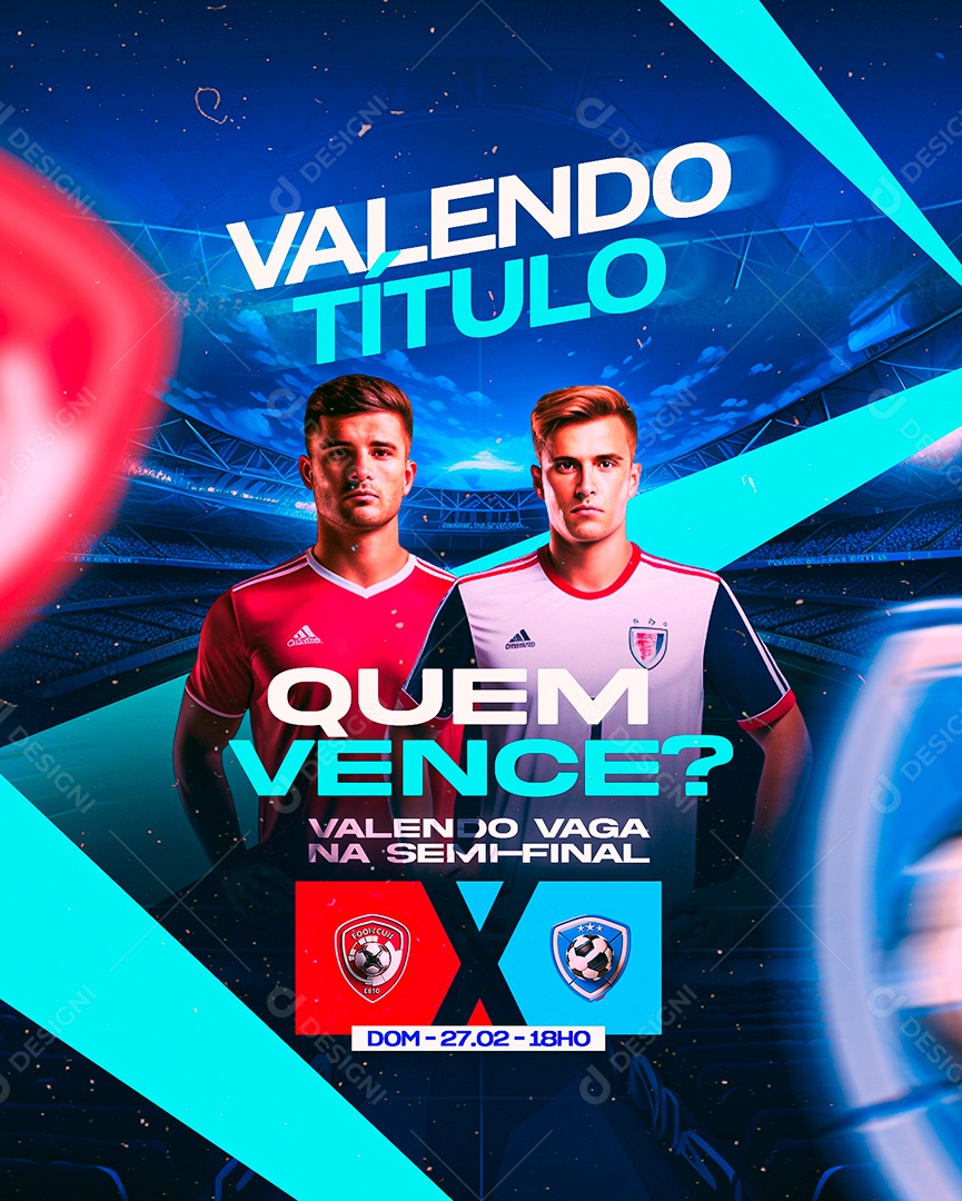 Campeonato Valendo Título Quem Vence Social Media PSD Editável