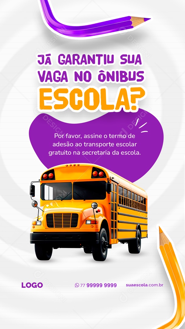 Story Volta às Aulas já Garantiu sua Vaga no Ônibus Escolar Social Media PSD Editável