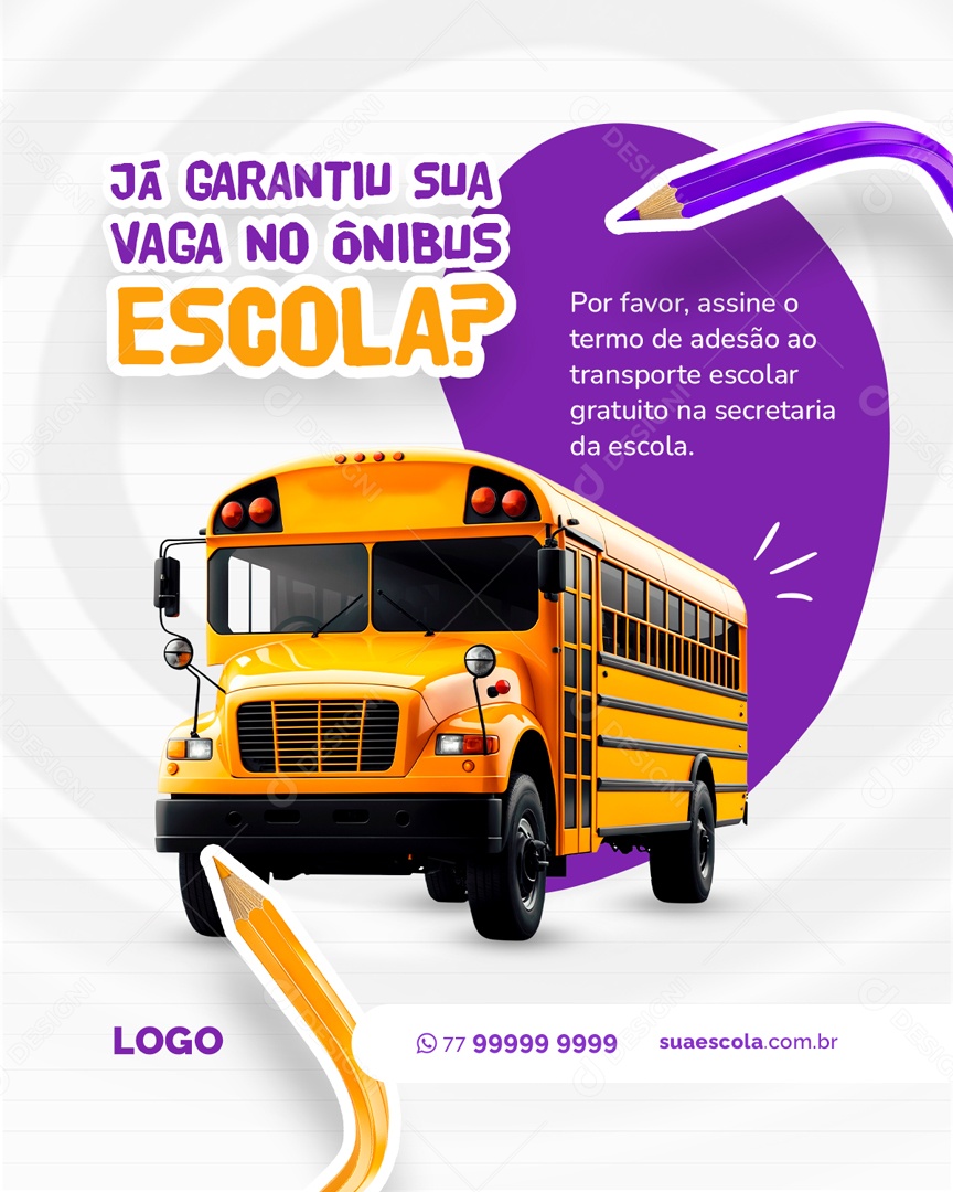 Volta às Aulas já Garantiu sua Vaga no Ônibus Escolar Social Media PSD Editável