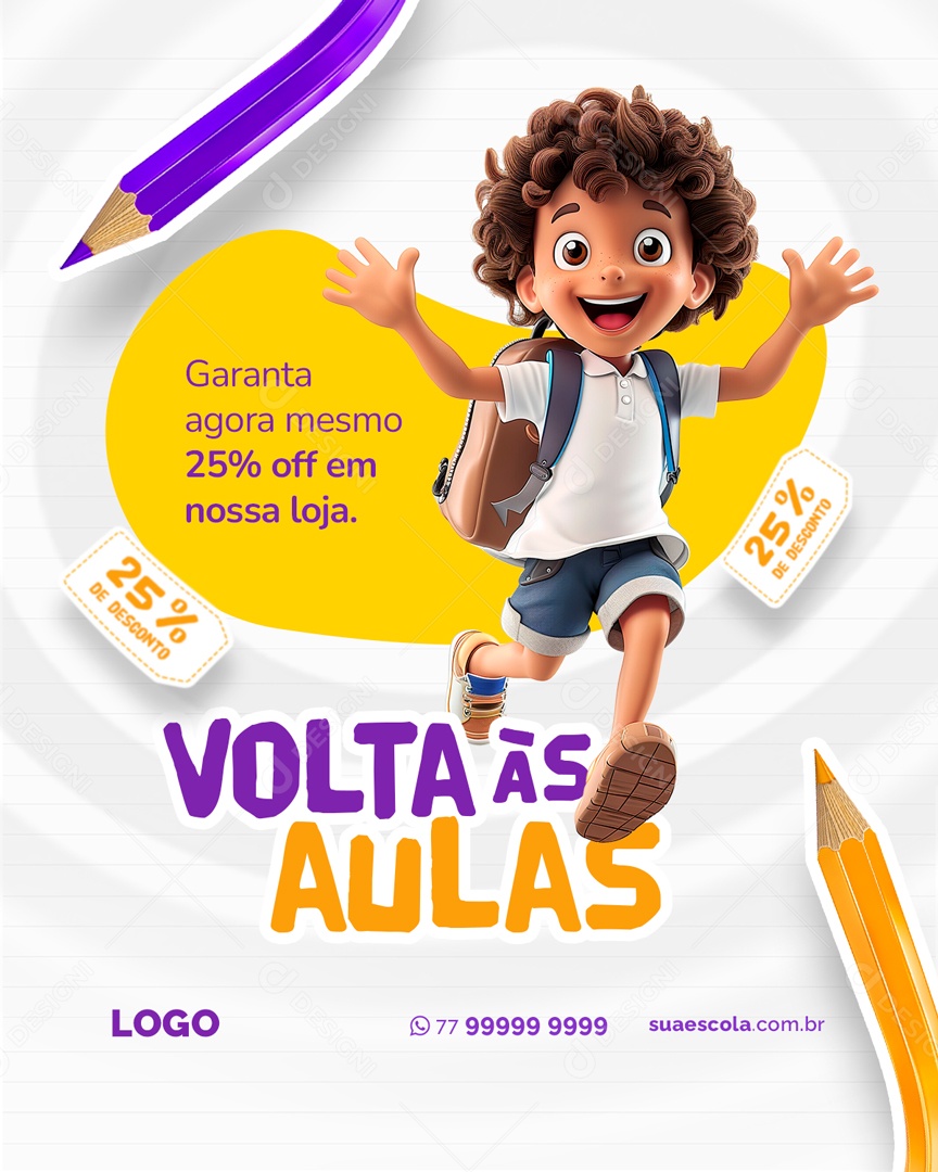 Volta às Aulas Garanta Agora Mesmo 25% OFF em nossa Loja Social Media PSD Editável
