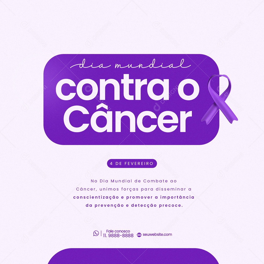 Dia Mundial Contra o Câncer 04 de Fevereiro Social Media PSD Editável