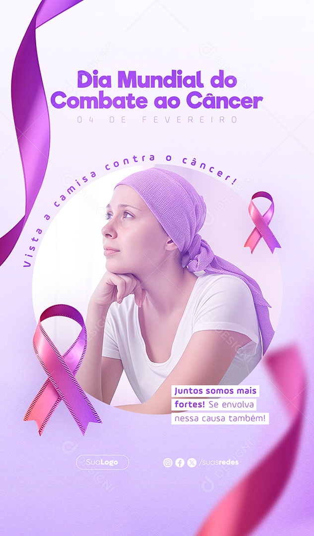 Story Dia Mundial Contra o Câncer 04 de Fevereiro Juntos Somos mais Fortes Social Media PSD Editável