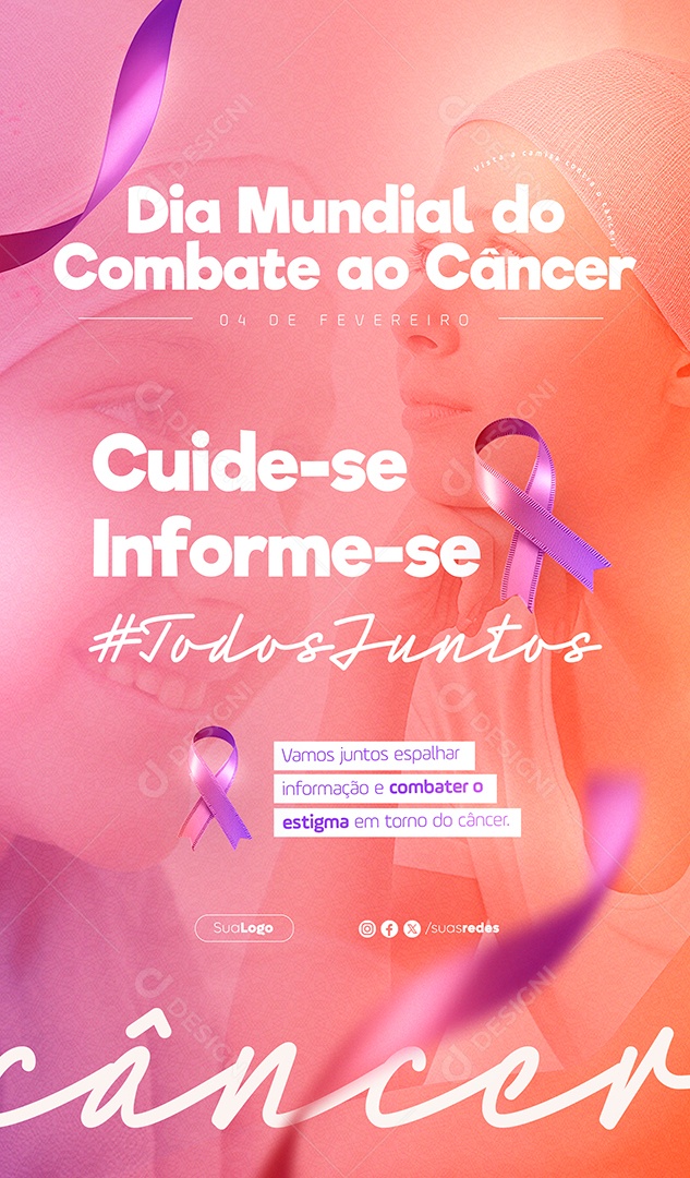 Story Dia Mundial Contra o Câncer 04 de Fevereiro Cuide-se Inforne-se Social Media PSD Editável