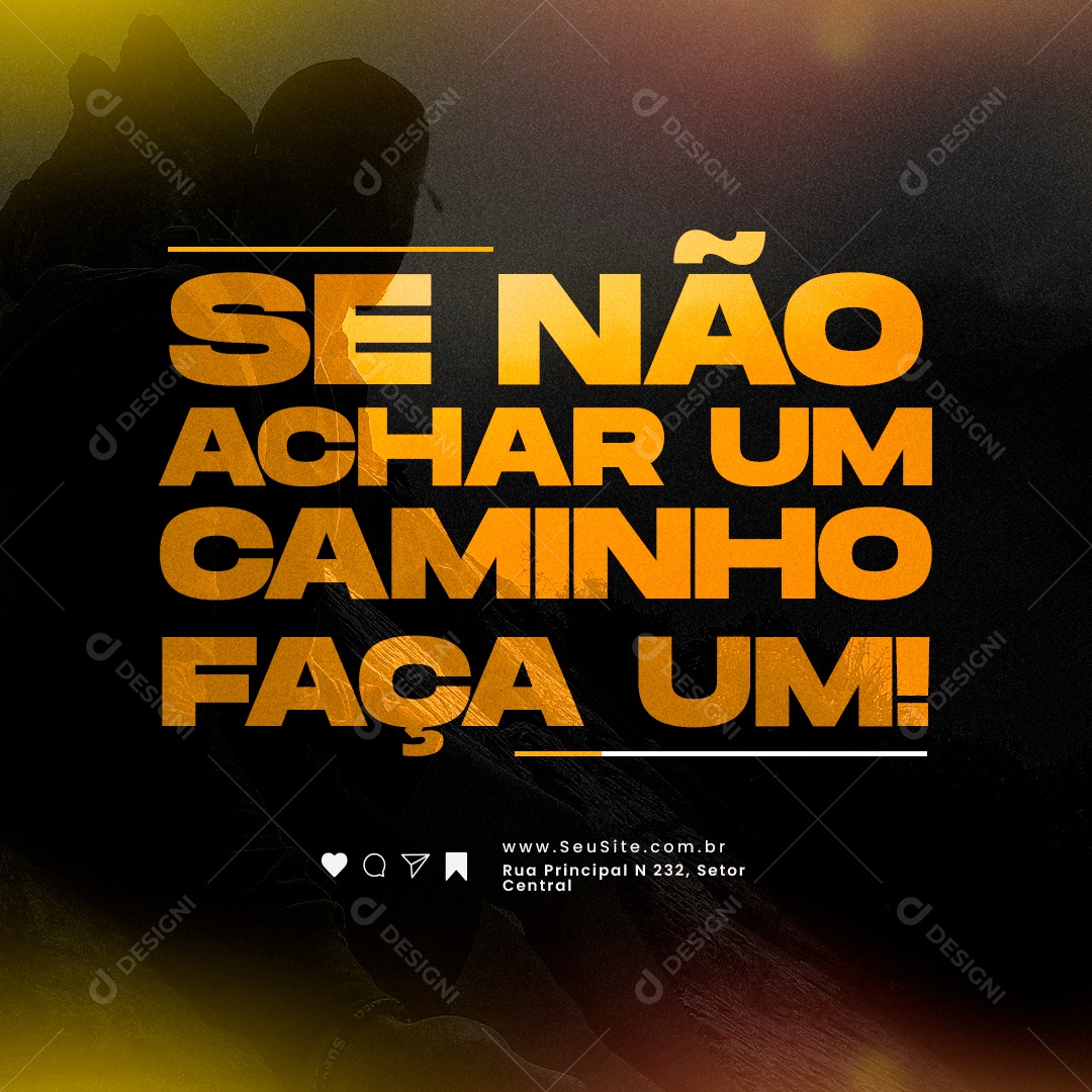 Frase Motivacional Se não Achar um Caminho Faça um Social Media PSD Editável