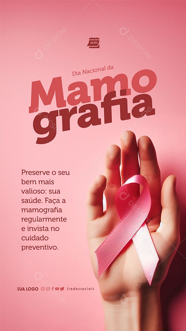 Story Dia Nacional da Mamografia 05 de Fevereiro Preserve o seu Bem Mais Valioso Social Media PSD Editável