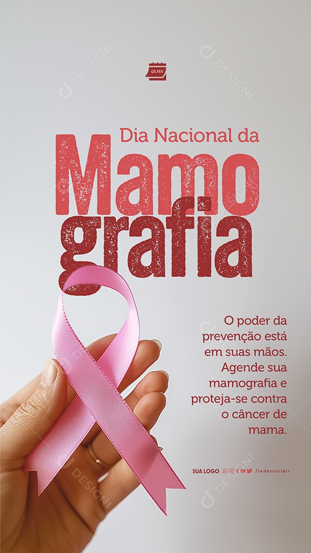 Story Dia Nacional da Mamografia 05 de Fevereiro o Poder da Prevenção está nas suas Mãos Social Media PSD Editável