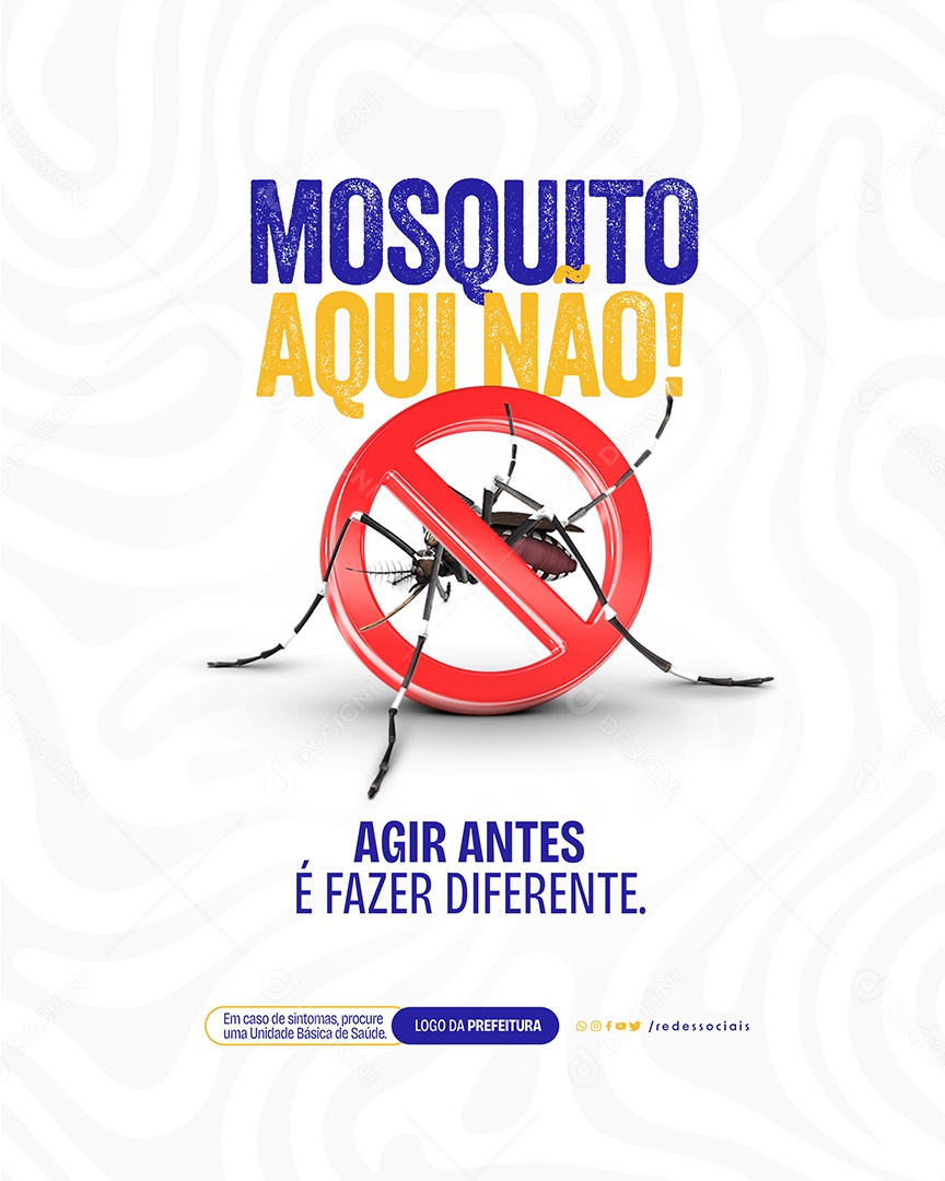 Mosquito Aqui Não Agir Antes é Fazer Diferentes Social Media PSD Editável