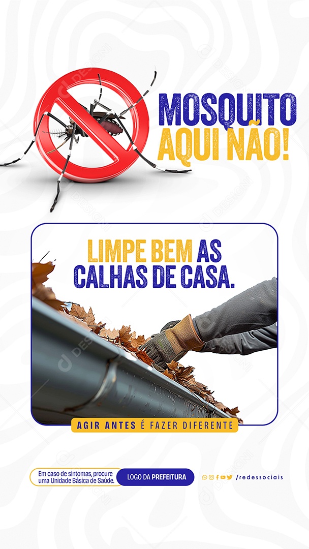 Story Limpe bem as Calhas de Casa Mosquito Aqui Não Social Media PSD Editável