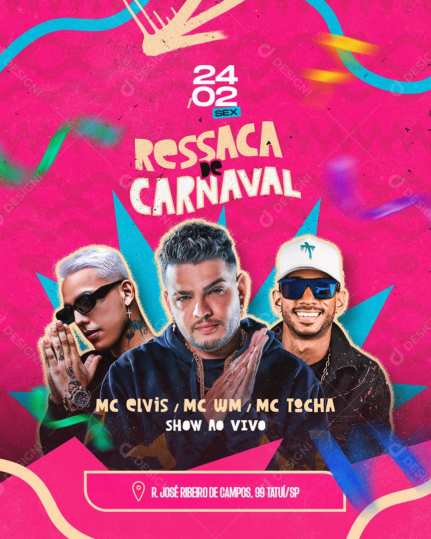 Flyer Ressaca de Carnaval Mc Elvis Mc WM Mc Tocha Show ao Vivo Social Media PSD Editável