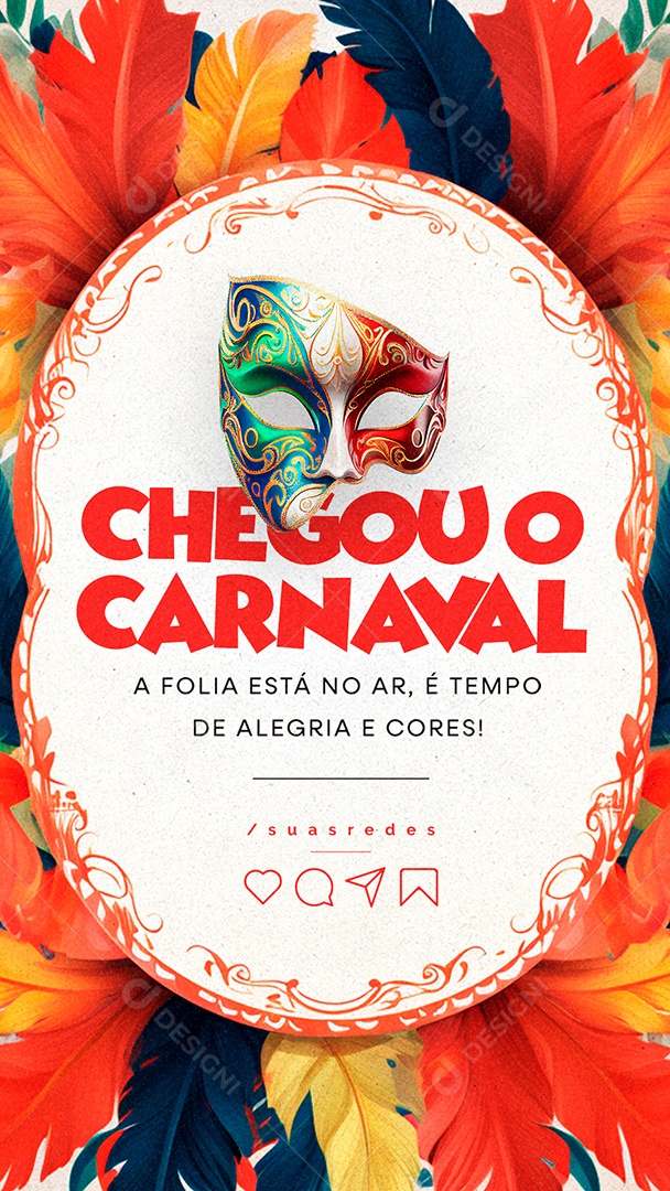 Story Social Media Chegou o Carnaval A Folia Está no Ar é Tempo de Alegria e Cores PSD Editável