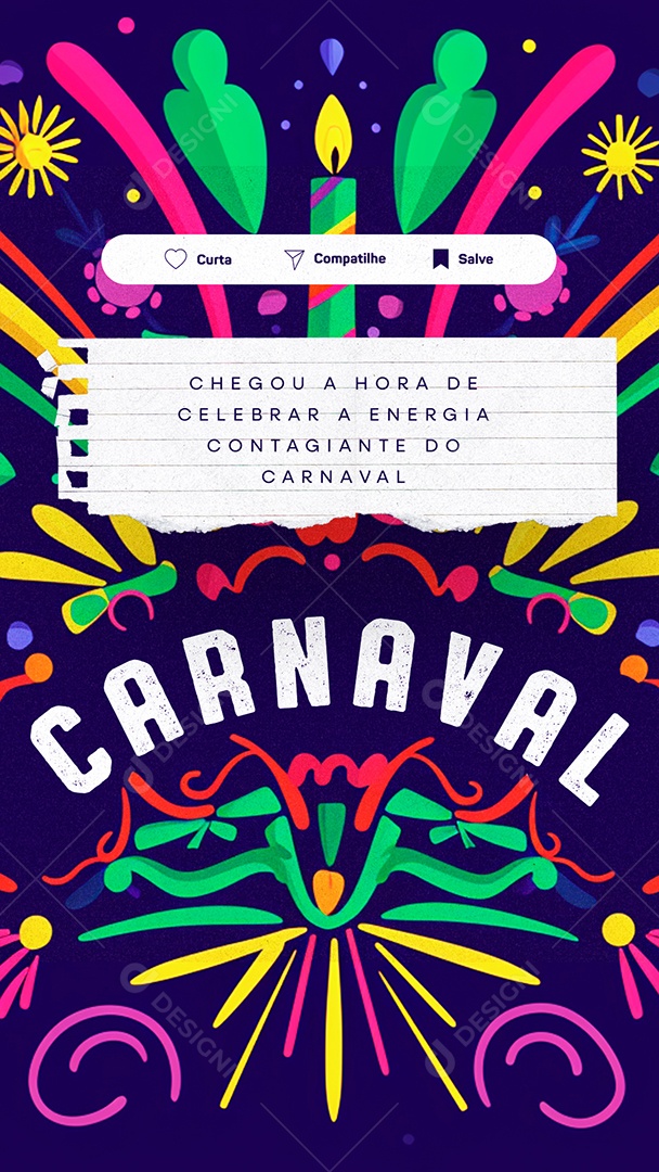 Story Chegou a Hora de Celebrar a Energia Contagiante do Carnaval Social Media PSD Editável