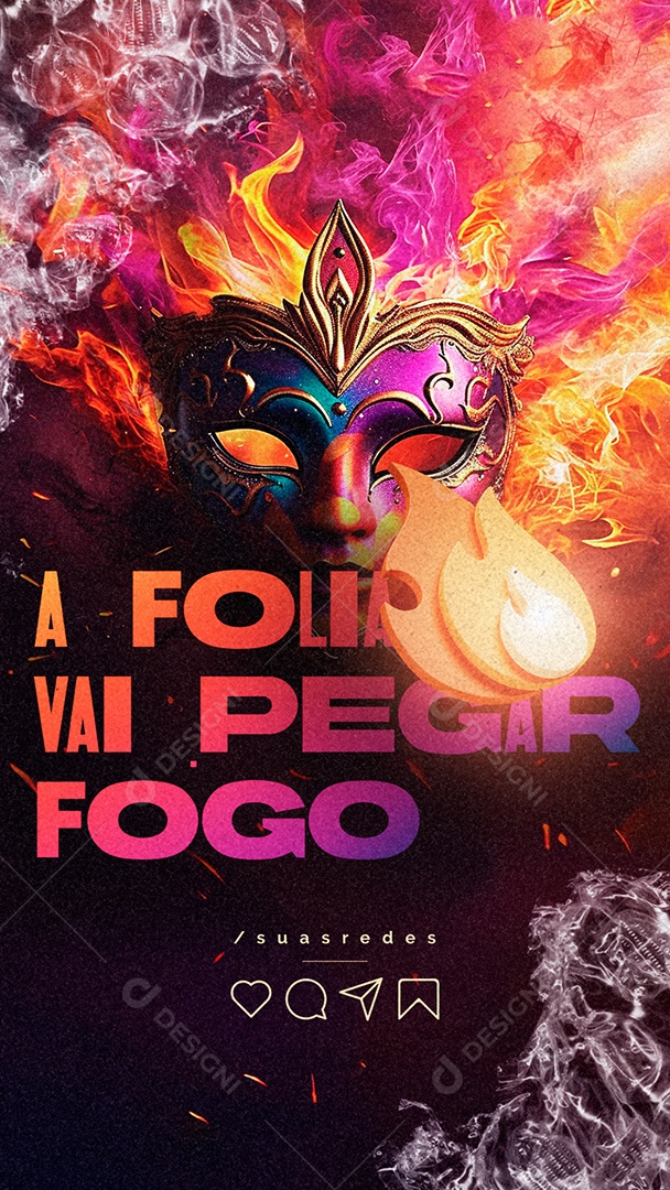 Story Carnaval A Folia Vai Pegar Fogo Social Media PSD Editável