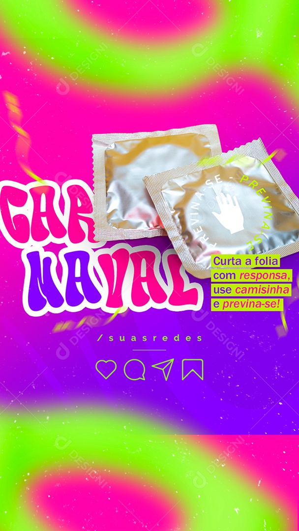 Story Carnaval Curta a folia com responsa use camisinha e previna se Social Media PSD Editável