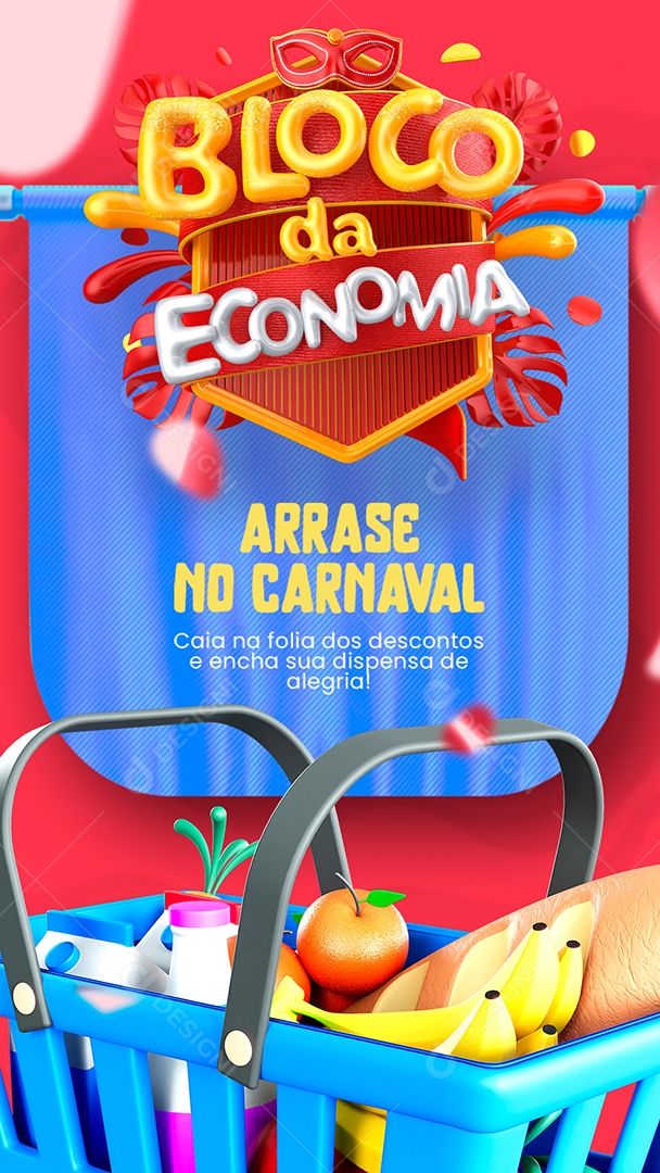Story Supermercado Bloco da Economia Arrase no Carnaval Social Media PSD Editável