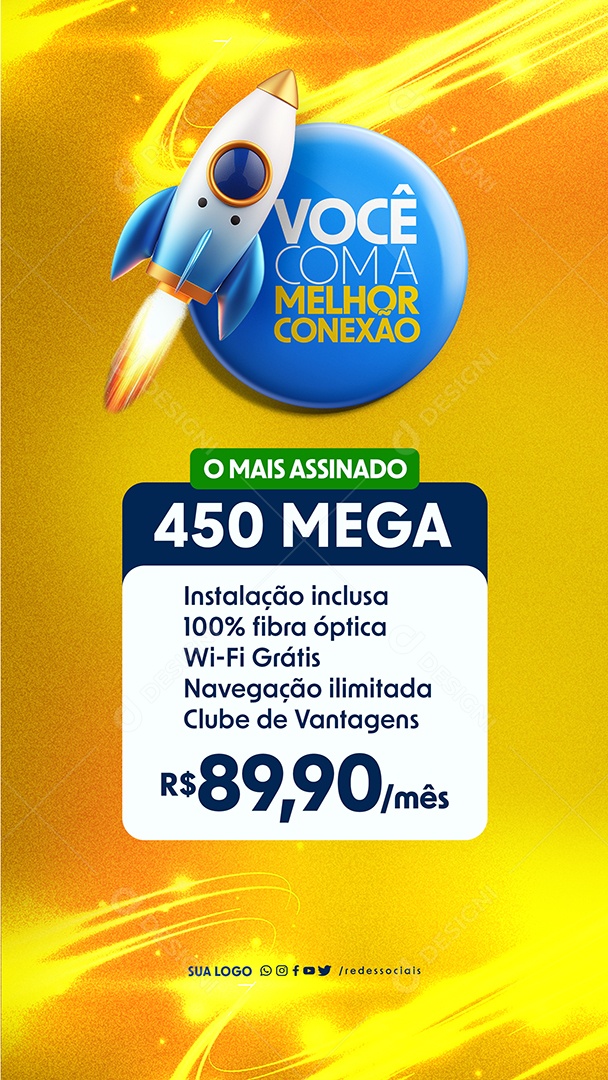 Story Você com a Melhor Conexão o mais Assinado 450 Mega Social Media PSD Editável