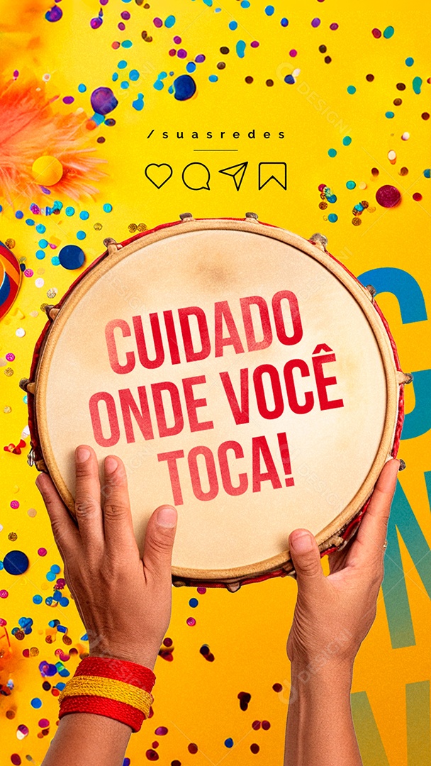 Story Carnaval Conscientização Cuidado Onde Você Toca Social Media PSD Editável