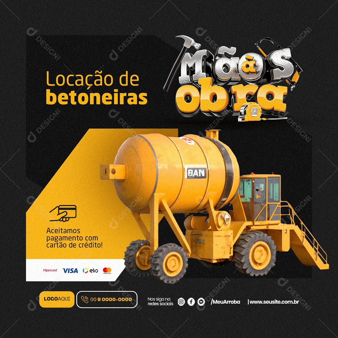 Mãos à Obra Locação de betoneiras Social Media PSD Editável