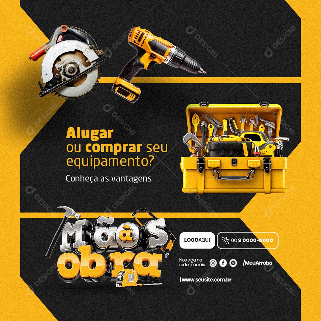 Mãos à Obra Alugar ou comprar seu equipamento Social Media PSD Editável