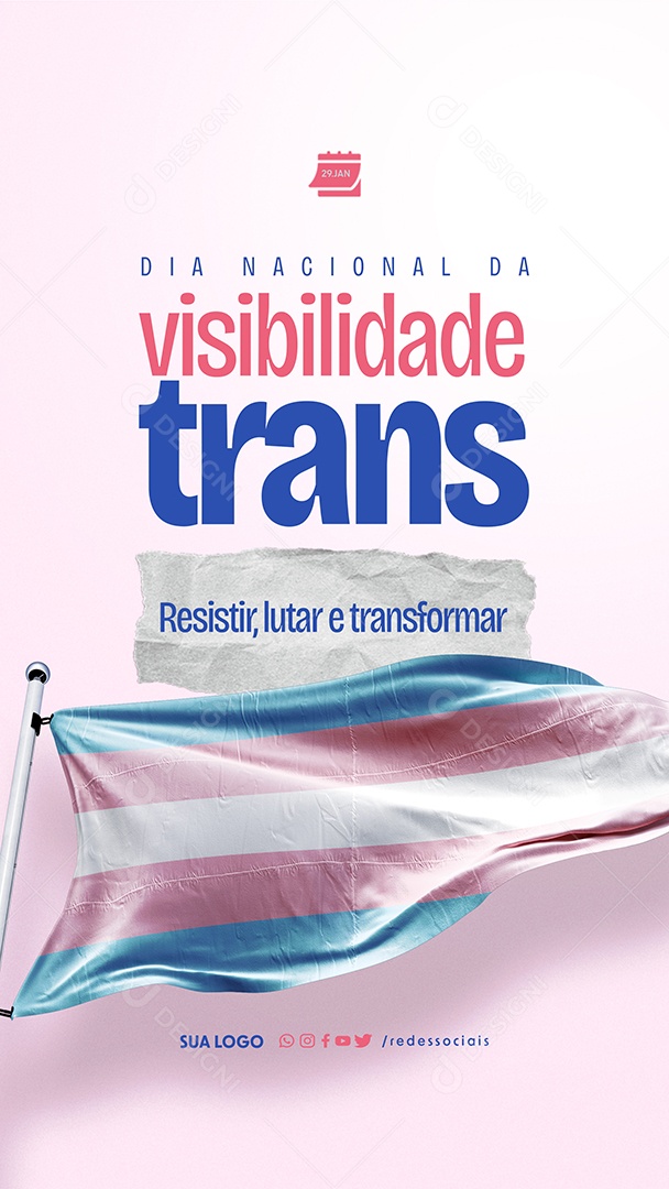 Story Dia Nacional da Visibilidade Trans 29 de Janeiro Resistir Lutar e Transformar Social Media PSD Editável