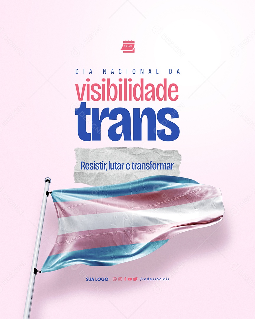 Dia Nacional da Visibilidade Trans 29 de Janeiro Resistir Lutar e Transformar Social Media PSD Editável