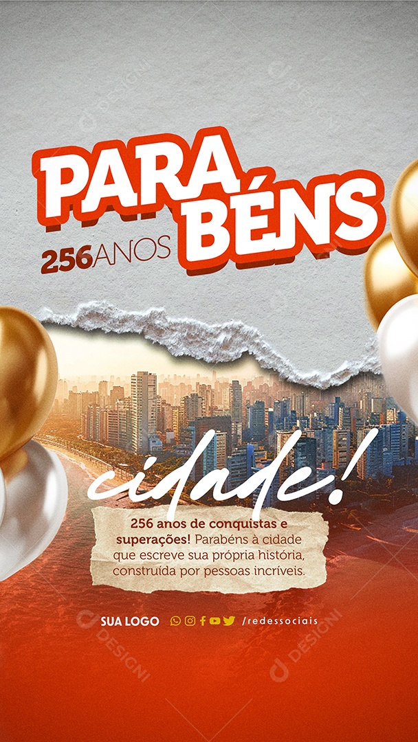Story Parabéns Cidade 256 Anos que Escreve sua Própria História Social Media PSD Editável