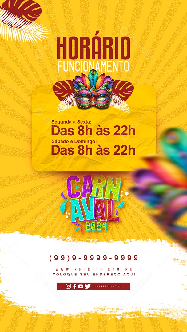 Story Carnaval 2024 Horário de Funcionamento Segunda a Sexta Social Media PSD Editável